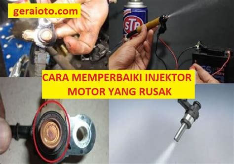 Cara Memperbaiki Injektor Motor Yang Rusak Prosedur Gerai Otomotif