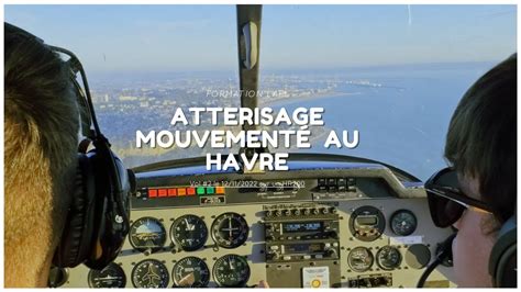 Atterrissage En Vent De Travers Au Havre Ppl Youtube