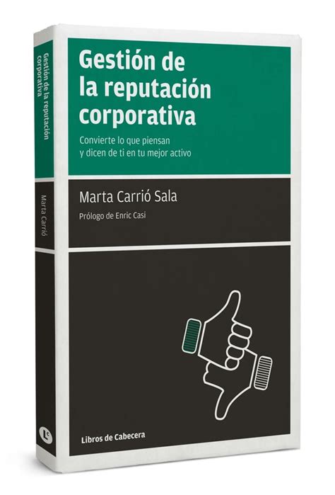 Gestión De La Reputación Corporativa Libros De Cabecera