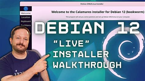 Beginners Guide For Navigating The Debian Bookworm Live Installer