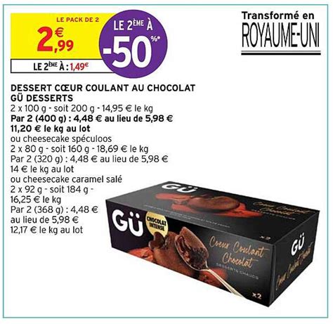 Promo Dessert C Ur Coulant Au Chocolat G Desserts Chez Intermarch