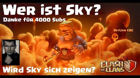 Sub Spezial Wird Sich Sky Zeigen Wer Ist Sky Coc