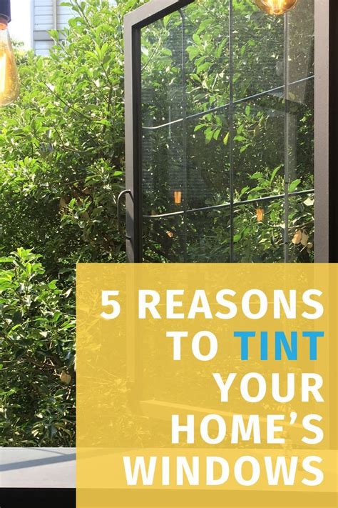 5 Reasons To Tint Your Homes Windows Residential Window Tint House