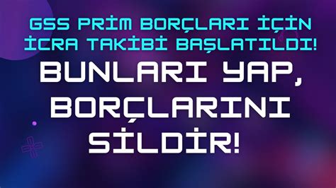 SGK GSS Borcu Yasal Takip Bunu Yaparak Sildirebilirsiniz YouTube