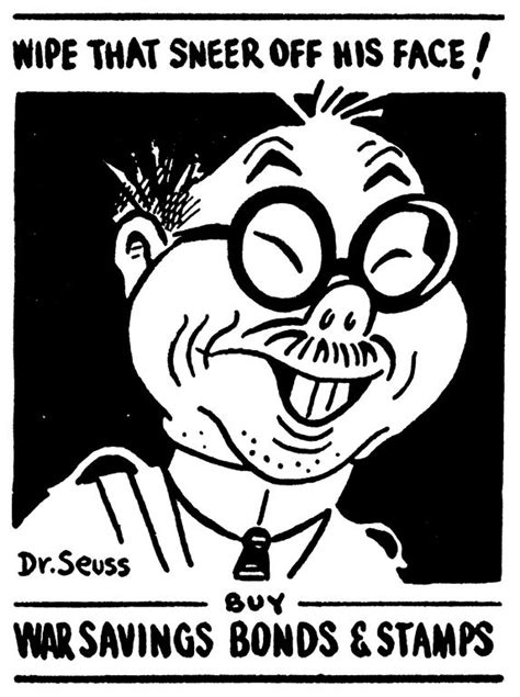 Dr Seusss World War Ii Political Propaganda Cartoons Sayings War