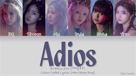 Everglow 에버글로우 Adios Color Coded Lyrics [han Rom Eng] Youtube