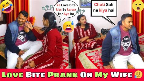 Love Bite Prank On My Wife 😥 Arti Daksh Official Youtube