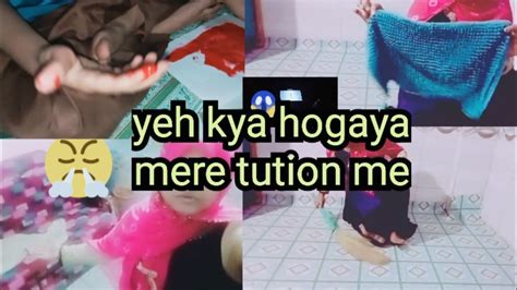 🫣yeh Kya Ho Gaya Mere Tution Me😱meri Pasandek Dormate Kaha Gaya Yaha