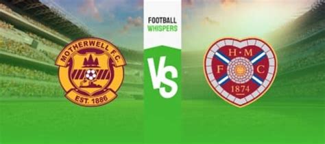 Motherwell Vs Hearts Prediction Odds Betting Tips 11 11 2023