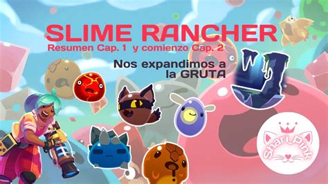 Slime Rancher Empecemos A Ser Rancheros Slime Ep Y Comienzo