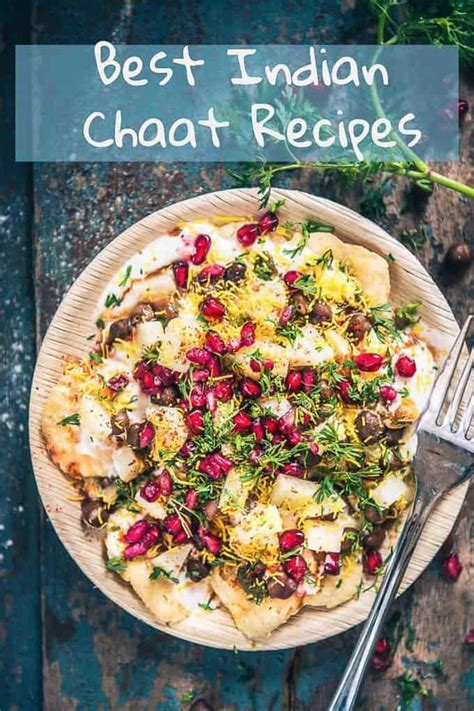 20 Best Homemade Indian Chaat Recipes - Whiskaffair