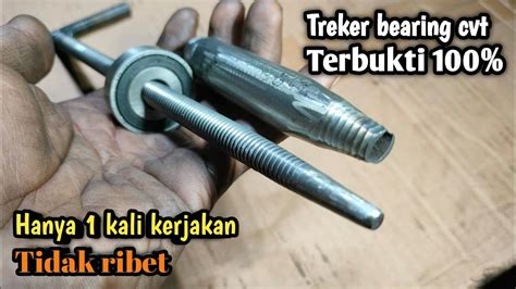 Cara Membuat Treker Bearing CVT PEMULA HARUS TAU YouTube