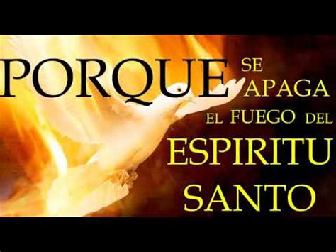 Porque Se Apaga El Fuego Del Espiritu Santo Pastor Jose Manuel Jaimes