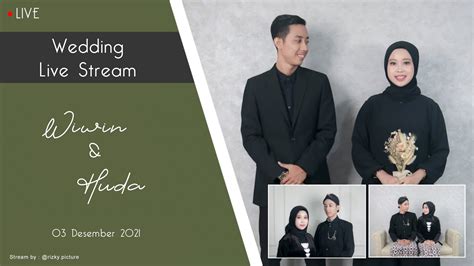 Live Streaming Akad Nikah Wiwin Novita Nur Huda Dwi Ari Jatmiko