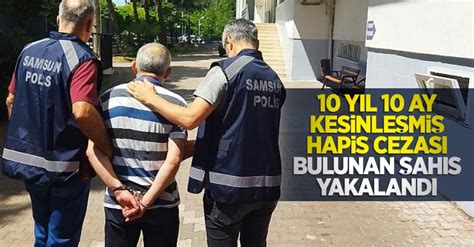 10 yıl 10 ay kesinleşmiş hapis cezası bulunan şahıs yakalandı