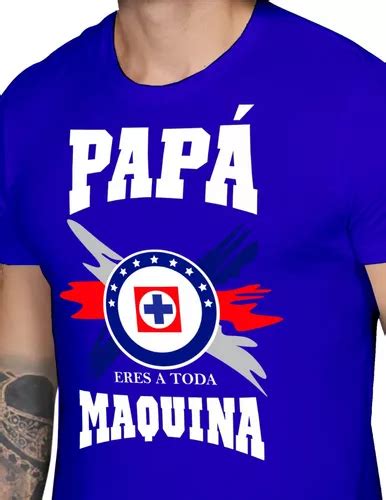 Playera De Hombre Dia Del Padre Regalo Cruz Azul