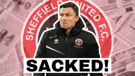 Was It Inevitable Sheffield United Sack Paul Heckingbottom Youtube