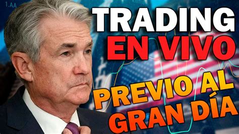 PRE MERCADO y TRADING REAL en DIRECTO TIPOS DE INTERÉS JEROME