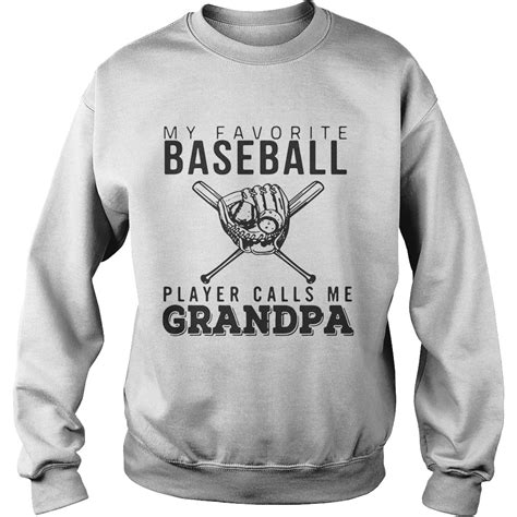 My Favorite Baseball Player Calls Me Grandpa Shirt Trend Tee Shirts Store