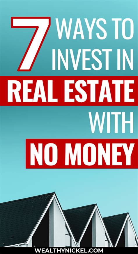 The Words 7 Ways To Invest In Real Estate With No Money