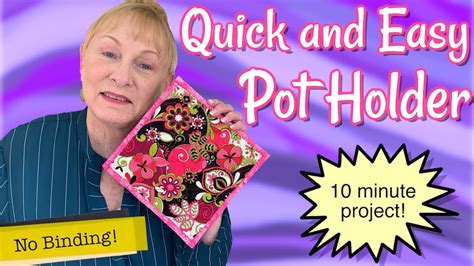 Quick And Easy 10 Minute Pot Holder The Sewing Room Channel Youtube