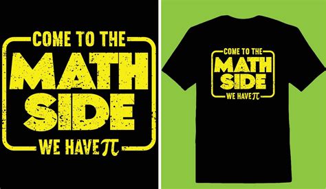 Come To The Math Side We Have Pi Day T Shirt 19796572 Vector Art At