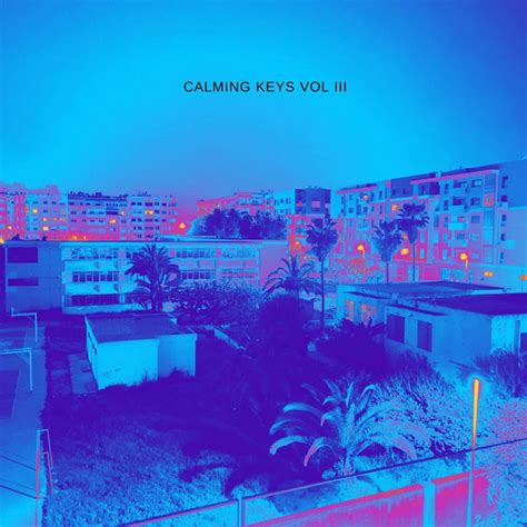 Calming Keys Vol III Album By Calming Keys Spotify