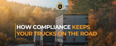 Compliance Keeps Your Trucks On The Road — Vallon Consulting