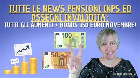 Tutte Le News Pensioni Inps Ed Assegni Invalidita Tutti Gli Aumenti