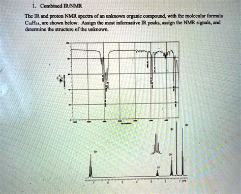 SOLVED Combined IRINNMR The IR And Proton NMR Spectra Of An Unknown