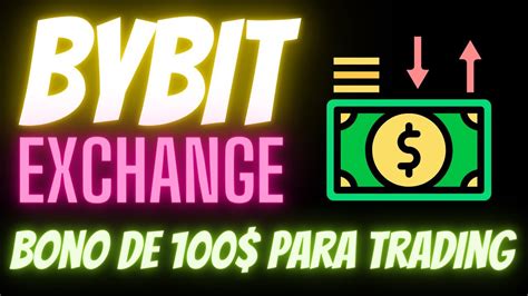 Bybit Bono De En Demo Gratis Para Hacer Trading Aprende A Hacer