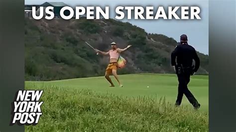 Streaker Runs Onto Us Open Course And Hits Balls In Crazy Video New York Post Youtube