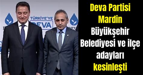 Deva Partisi Mardin Büyükşehir Belediyesi ve ilçe adayları kesinleşti