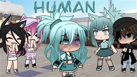 Human GLMV Gacha Life Music Video YouTube Music