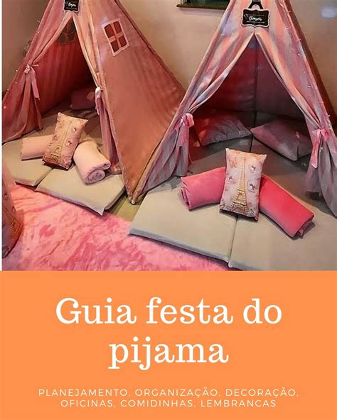 Passos Para Organizar Uma Festa Do Pijama Perfeita