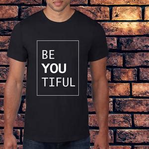 Be You Tiful T Shirt Motivational T Shirts Womens Tops Beautiful