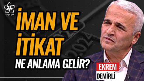 Man Ve Tikat Ne Anlama Gelir Ekrem Demirli Youtube