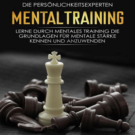 Mentaltraining Lerne durch mentales Training Grundlagen für