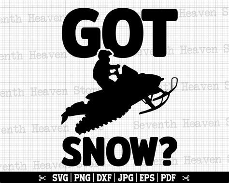 Got Snow Svg Snowmobile Svg Snowmobiling Svg Sledding Svg Snow