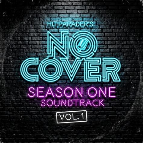 No Cover No Cover Liveseason One Soundtrack Vol 1 Lyrics And Tracklist Genius