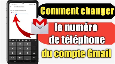 Comment Changer Le Num Ro De T L Phone Gmail Sur Mobile Youtube