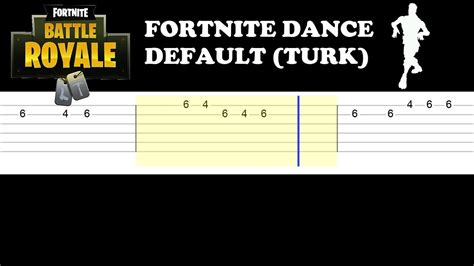 Fortnite Dance Default Turk Easy Guitar Tabs Tutorial Youtube