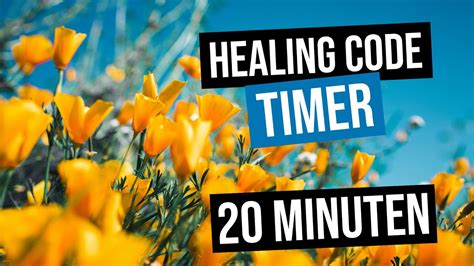 Healing Code Timer Min Mit Gebet Spruch Am Anfang Dr Alex