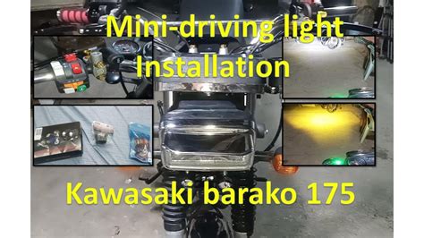 Installing Mini Driving Light To Kawasaki Barako 175 YouTube