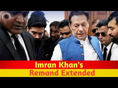 Imran Khan S Remand Extended Breaking News Worldfactology Youtube