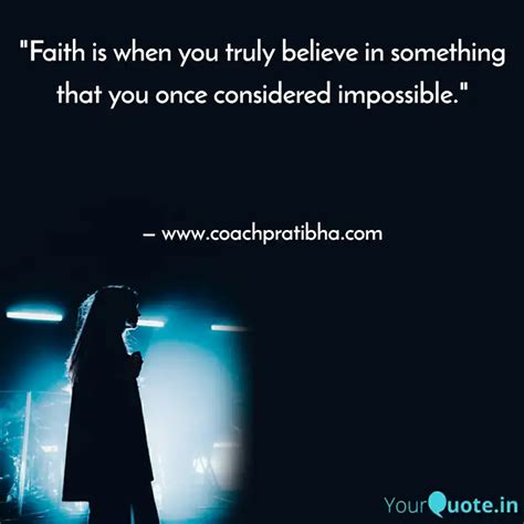 Faith Is When You Truly Quotes Writings By Pratibha Tiwari