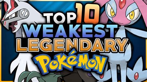 Top Weakest Legendary Pokemon Youtube