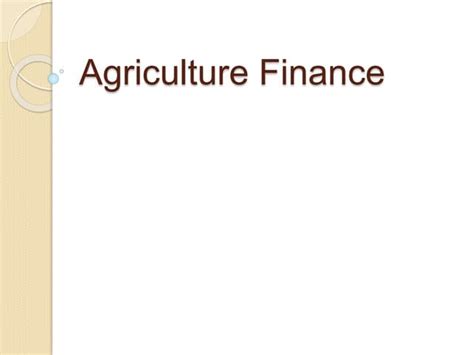 Agriculture Finance Ppt