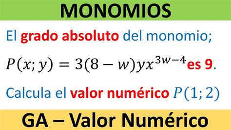 Monomios Valor Num Rico Grado Absoluto Ejercicio Resuelto Youtube