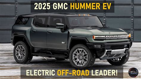 2025 Gmc Hummer Ev Electrifying Off Road Dominance Unveiled Youtube